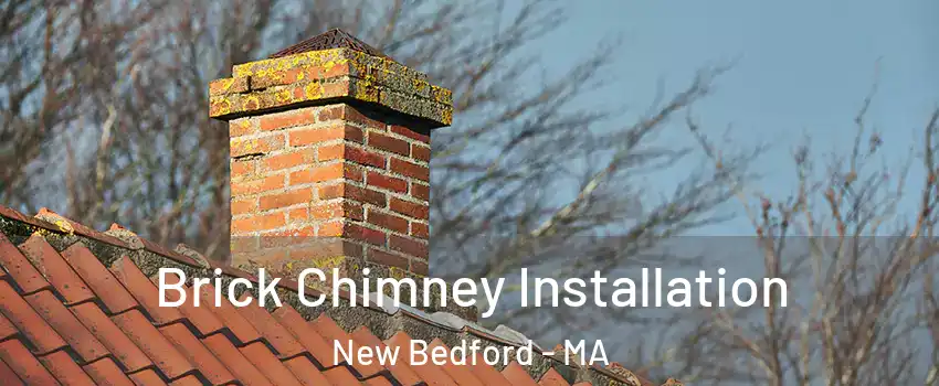  Brick Chimney Installation New Bedford - MA