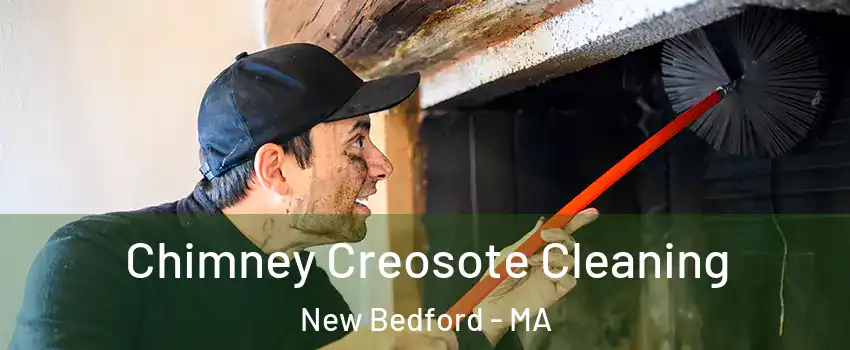  Chimney Creosote Cleaning New Bedford - MA