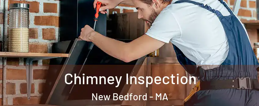  Chimney Inspection New Bedford - MA