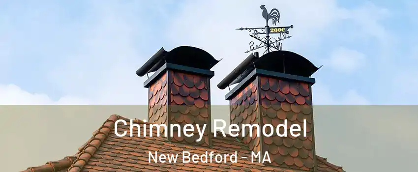 Chimney Remodel New Bedford - MA