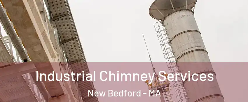  Industrial Chimney Services New Bedford - MA